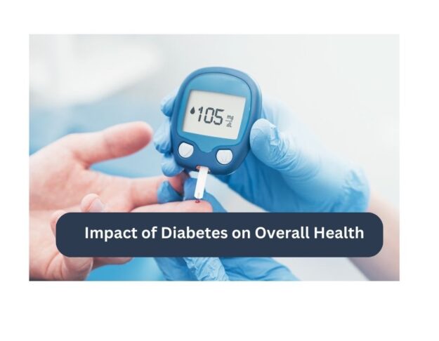 Impact of Diabetes on Overall Health | Dr. Girish Kirad | Diabetologists in Kharadi Impact of Diabetes on Overall Health | Dr. Girish Kirad | Diabetologists in Kharadi
