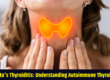 Hashimoto's Thyroiditis: Understanding Autoimmune Thyroid Disease.