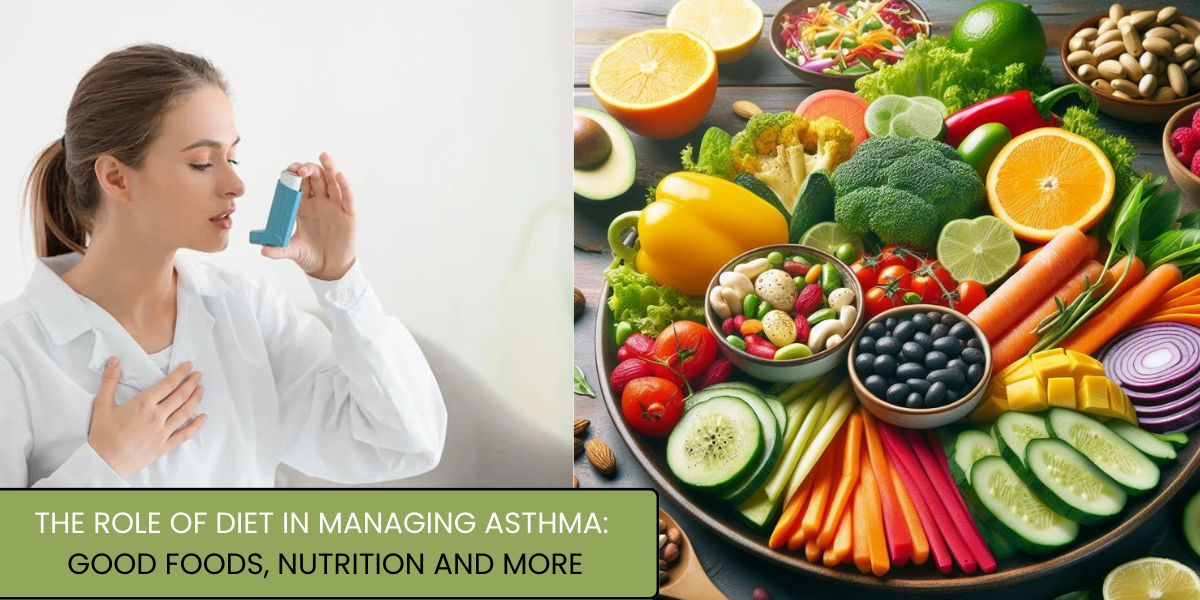 The Role of diet in Managing Asthma Good foods Nutrition and more