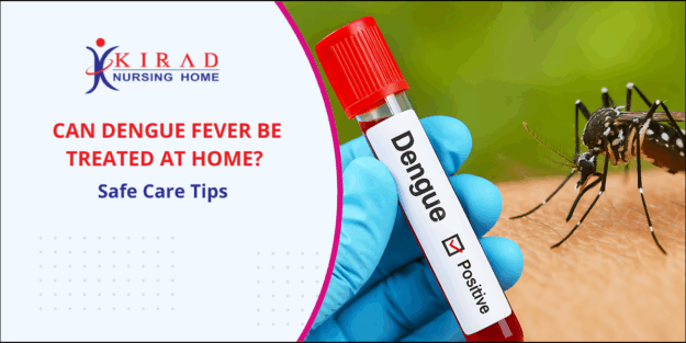 Can Dengue Fever Be Treated at Home?